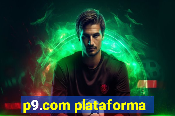 p9.com plataforma